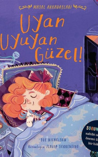 Uyan Uyuyan Güzel! - Masal Arkadaşları