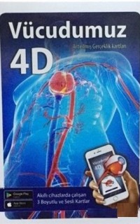 Vücudumuz 4D Artırılmış Gerçeklik Kartları; Akıllı Cihazlarda Çalışan 3 Boyutlu ve Sesli Kartlar
