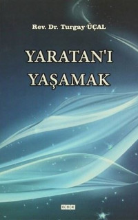 Yaratan'ı Yaşamak