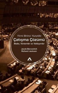 Yirmi Birinci Yüzyılda Çatışma Çözümü