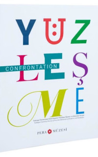 Yüzleşme: Yeditepe Üniversitesi Güzel Sanatlar Fakültesi Öğrenci ve Mezunlar Sergisi