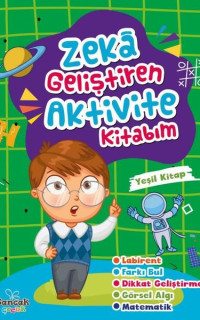 Zeka Geliştiren Aktvite Kitabım - Yeşil Kitap