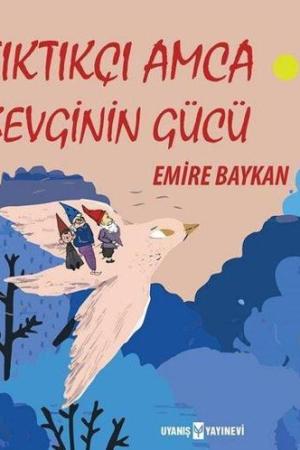 Tıktıkçı Amca Sevginin Gücü