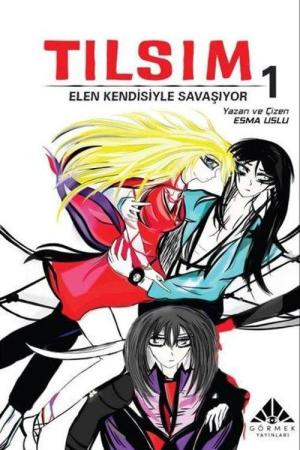 Tılsım 1 / Elen Kendisiyle Savaşıyor (Çizgi Roman)