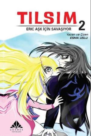 Tılsım 2 / Eric Aşk İçin Savaşıyor (Çizgi Roman)