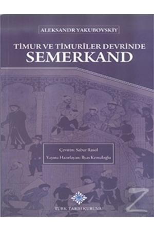 Timur ve Timuriler Devrinde Semerkand