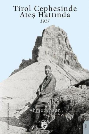 Tirol Cephesinde Ateş Hattında 1917