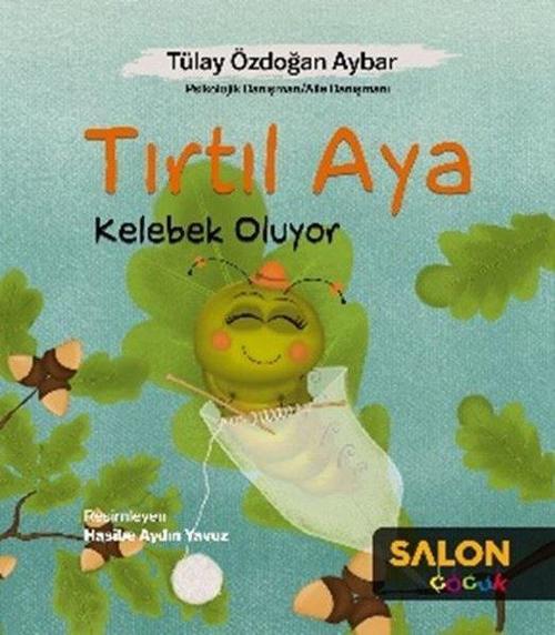 Tırtıl Aya Kelebek Oluyor