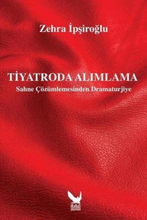 Tiyatroda Alımlama Sahne Çözümlemesinden Dramaturjiye