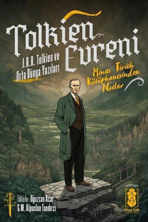 Tolkien Evreni J.R.R Tolkien ve Orta Dünya Yazıları