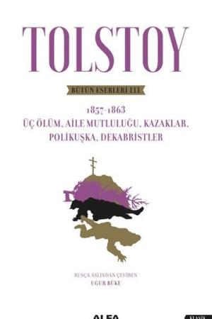 Tolstoy Bütün Eserleri 3 (1857-1863)