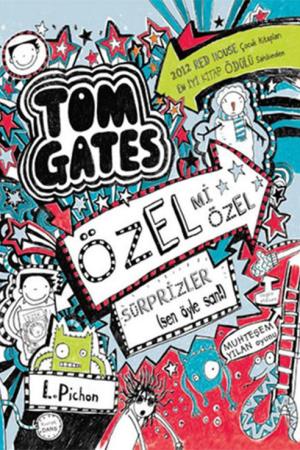 Tom Gates 6 / Özel mi Özel Sürprizler (Sen Öyle San!)