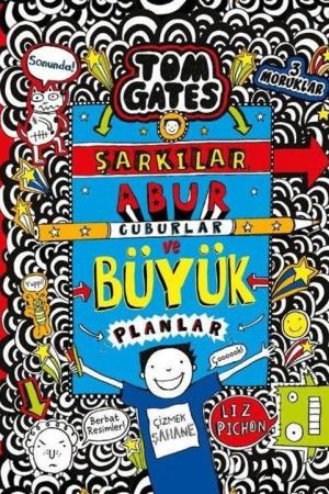 Tom Gates / Şarkılar, Abur Cuburlar ve Büyük Planlar