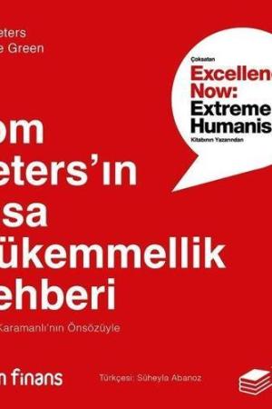 Tom Peters’ın Kısa Mükemmellik Rehberi