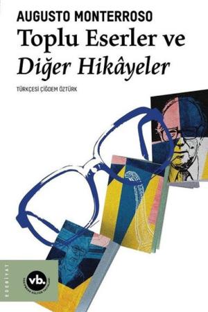Toplu Eserler ve Diğer Hikayeler