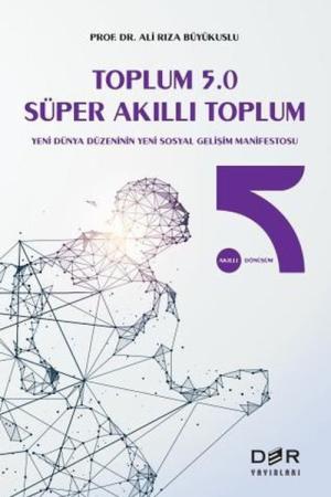 Toplum 5.0 Süper Akıllı Toplum