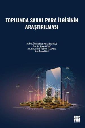 Toplumda Sanal Para İlgisinin Araştırılması