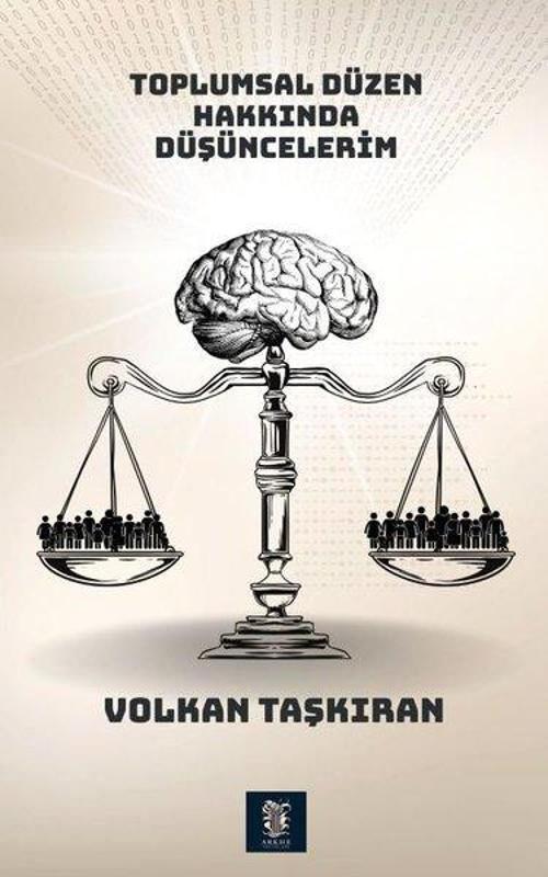 Toplumsal Düzen Hakkında Düşüncelerim