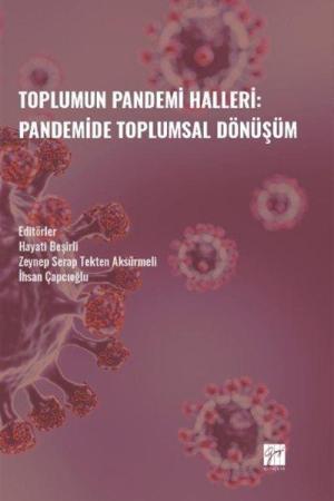 Toplumun Pandemi Halleri: Pandemide Toplumsal Dönüşüm