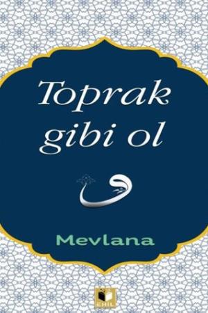 Toprak Gibi Ol