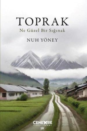 Toprak Ne Güzel Bir Sığınak