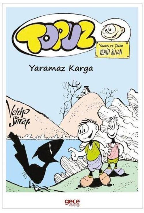 Topuz / Yaramaz Karga