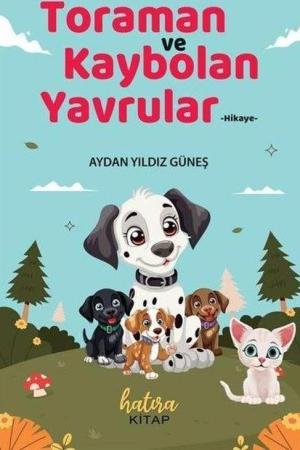 Toraman ve Kaybolan Yavrular