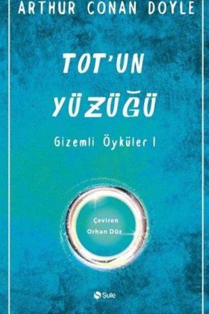 Tot'un Yüzüğü / Gizemli Öyküler 1