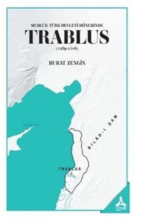 Trablus (1289-1516) / Memlük Türk Devleti Döneminde