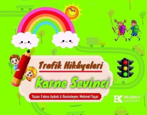 Trafik Hikayeleri Karne Sevinci