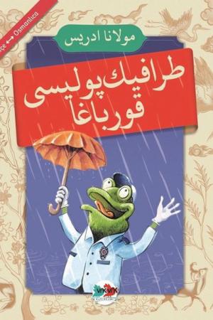 Trafik Polisi Kurbağa (Osmanlıca-Türkçe)