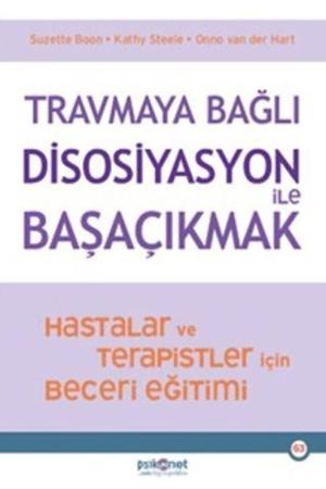 Travmaya Bağlı Disosiyasyon İle Başaçıkmak