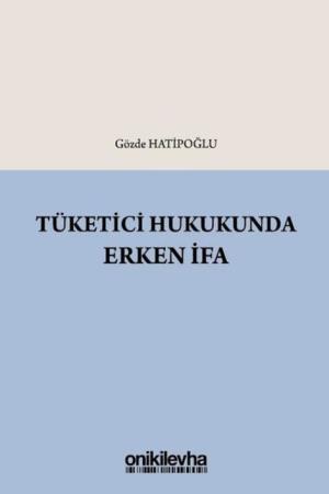 Tüketici Hukukunda Erken İfa