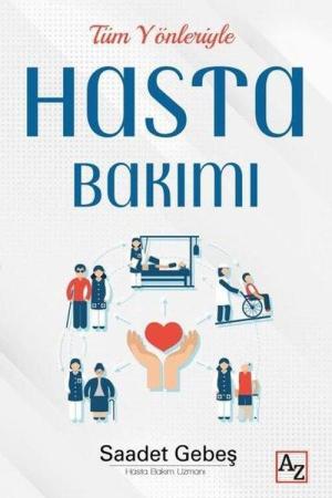 Tüm Yönleriyle Hasta Bakımı