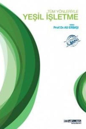 Tüm Yönleriyle Yeşil İşletme