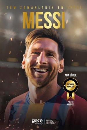 Tüm Zamanların En İyisi Lionel Messi