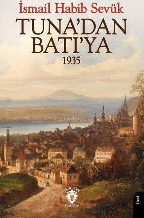 Tuna'dan Batı'ya 1935