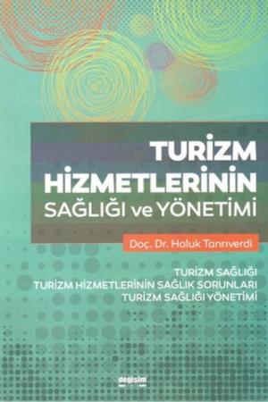 Turizm Hizmetlerinin Sağlığı ve Yönetimi