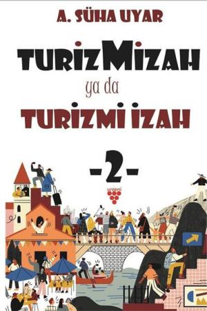 Turizmizah ya da Turizmi İzah 2