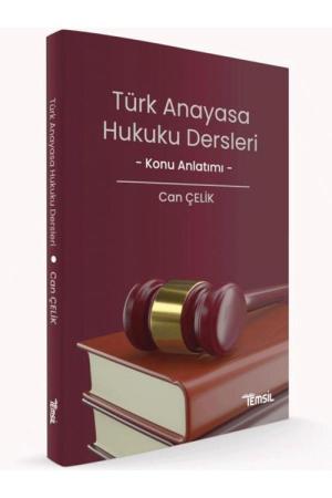 Türk Anayasa Hukuku Dersleri Konu Anlatımı