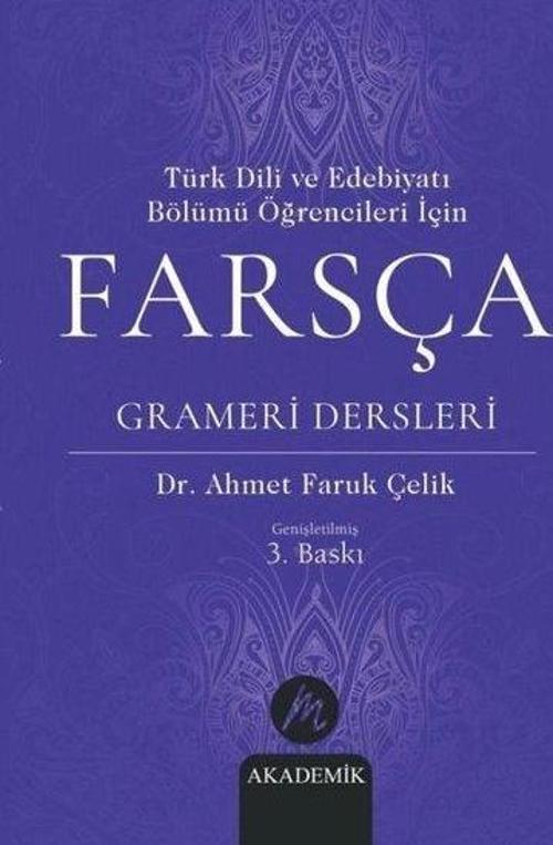 Türk Dili ve Edebiyatı Bölümü Öğrencileri İçin Farsça Grameri Dersleri