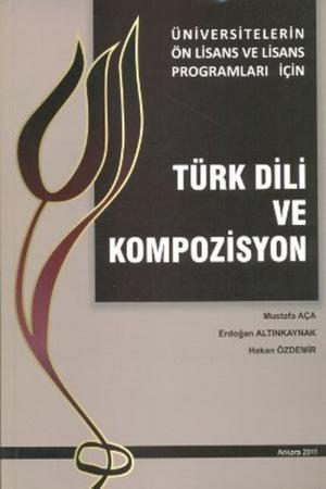 Türk Dili ve Kompozisyon (Üniversitelerin Ön Lisans ve Lisans Programları İçin)