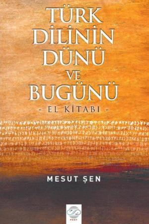 Türk Dilinin Dünü Ve Bugünü