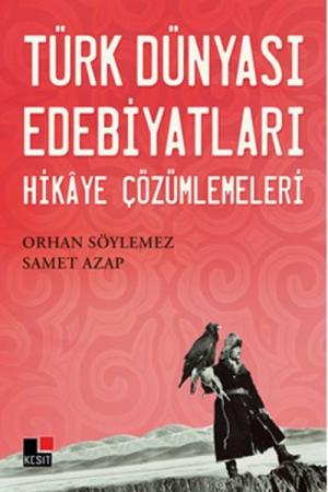 Türk Dünyası Edebiyatları Hikaye Çözümlemeleri