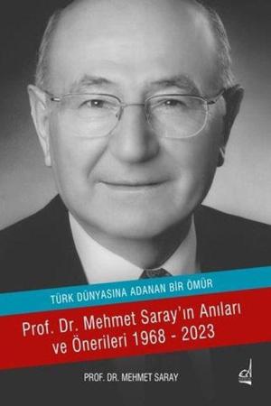 Türk Dünyasına Adanan Ömür