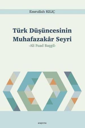 Türk Düşüncesinin Muhafazakar Seyri