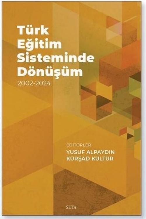 Türk Eğitim Sisteminde Dönüşüm 2002-2024