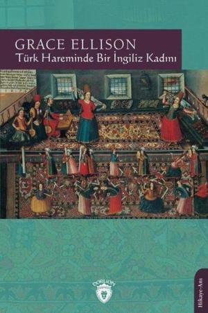 Türk Hareminde Bir İngiliz Kadını