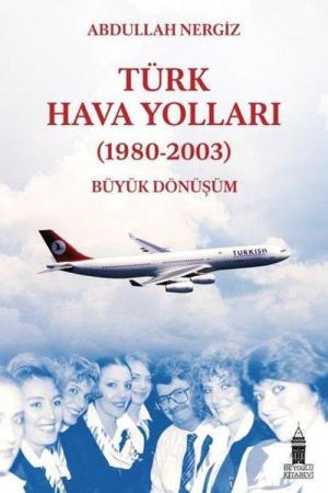 Türk Hava Yolları (1980-2003): Büyük Dönüşüm