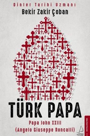 Türk Papa Papa John XXIII (Angelo Giuseppe Roncalli)